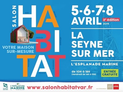 Salon de l'habitat  La Seyne sur Mer nous serons prsents !